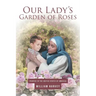 Our Lady's Garden of Roses