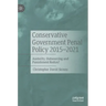 Conservative Government Penal Policy 2015-2021: Austerity, Outsourcing and Punishment Redux?