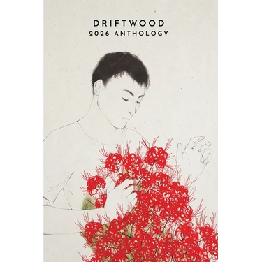 Driftwood Press 2026 Anthology