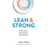 Lean and Strong: Eating Skills, Psychology, and Workouts