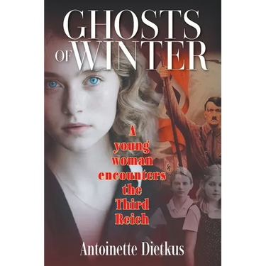 Ghosts of Winter: A young woman encounters the Third Reich