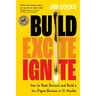 Build Excite Ignite