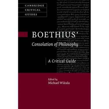 Boethius' 'Consolation of Philosophy': A Critical Guide
