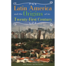 Latin America and the Origins of Its Twenty-First Century