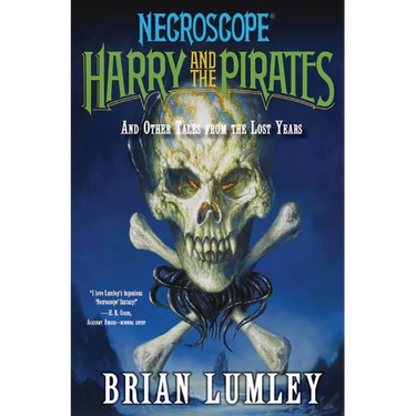 Harry and the Pirates: And Other Tales from the Lost Years