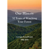 Our History 32 Years of Watching Your Forest: Georgia ForestWatch 1986-2018