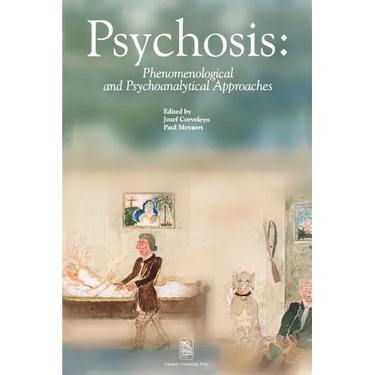Psychosis: Phenomenological and Psychoanalytical Approaches