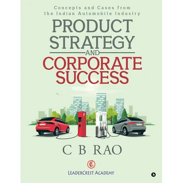 Product Strategy and Corporate Success: Concepts and Cases from the Indian Automobile Industry