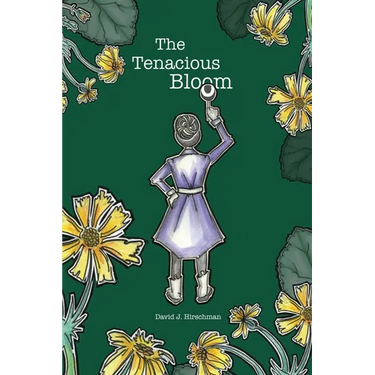 The Tenacious Bloom