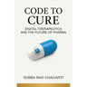Code to Cure: Digital Therapeutics and the Future of Pharma