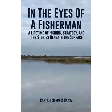 In The Eyes of A Fisherman: A guide book of self experience in 50+years of fishing