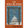 1/6: Will Be Wild