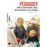 Pedagogy: Using Television Shows, Games, and Other Media in the Classroom
