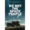 We Met The Space People: The Story of The Mitchell Sisters