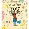 What Are You Feeling?: A Picture Book of Your Emotions