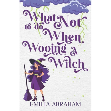 What Not to do When Wooing a Witch