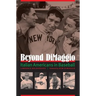 Beyond Dimaggio: Italian Americans in Baseball