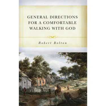 General Directions for Comfortable Walking with God