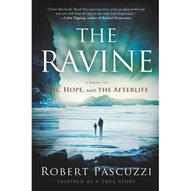 The Ravine: A Novel of Evil, Hope, and the Afterlife