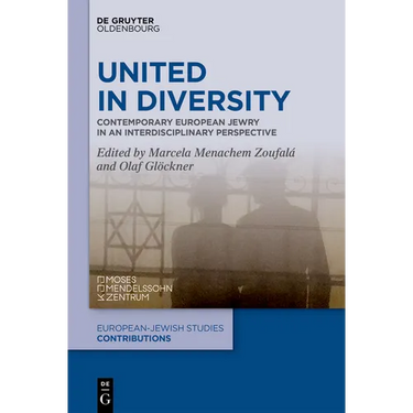 United in Diversity: Contemporary European Jewry in an Interdisciplinary Perspective