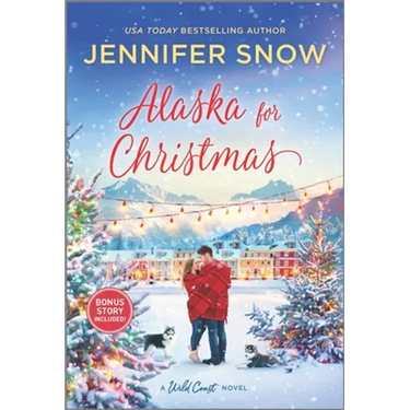 Alaska for Christmas: A Holiday Romance Novel