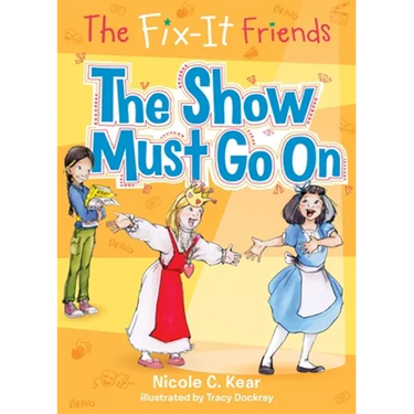 Fix-It Friends: The Show Must Go On