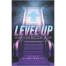 Level Up: Going to the next level in God