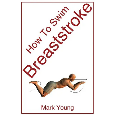 How to Swim Breaststroke: A Step-By-Step Guide for Beginners Learning Breaststroke Technique