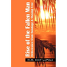 Rise of the Fallen Man: Deliverance from Bondage and Staying Free