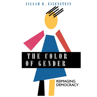 The Color of Gender: Reimaging Democracy