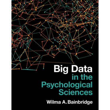 Big Data in the Psychological Sciences
