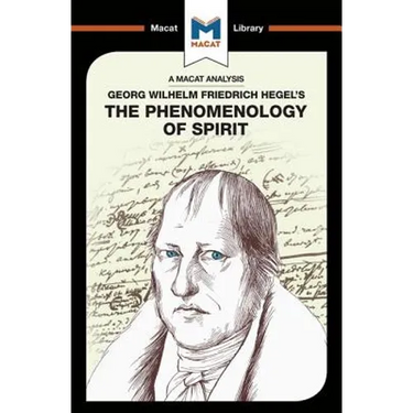 An Analysis of G.W.F. Hegel's Phenomenology of Spirit
