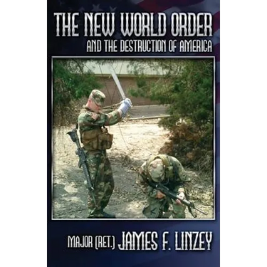 The New World Order and the Destruction of America