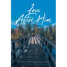 Love After Him