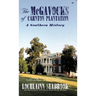 The McGavocks of Carnton Plantation: A Southern History