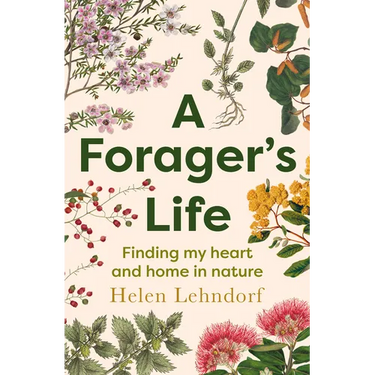 A Forager's Life: A Tender and Spellbinding Debut Memoir