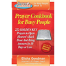 Prayer Cookbook for Busy People (Book 1): 222 Golden Key Prayers