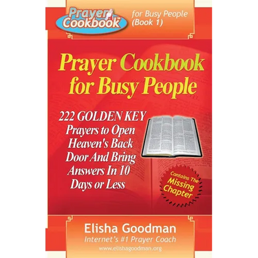 Prayer Cookbook for Busy People (Book 1): 222 Golden Key Prayers