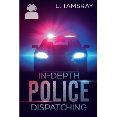 In-Depth Police Dispatching