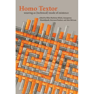 Homo Textor: Weaving As (Technical) Mode of Existence