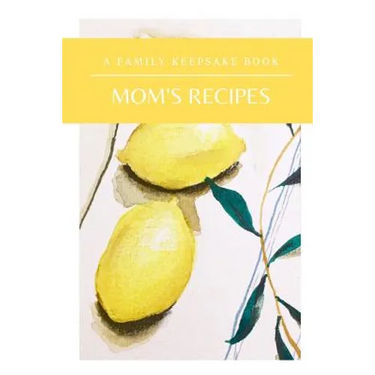 Mom's Recipes: A Family Keepsake Book