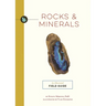 Rocks and Minerals: An Illustrated Field Guide