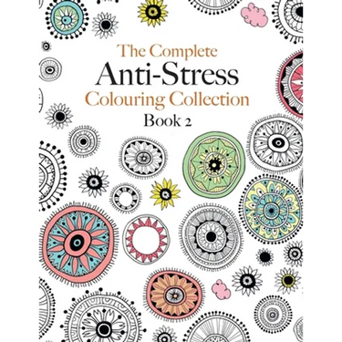 The Complete Anti-stress Colouring Collection Book 2: The ultimate calming colouring book collection