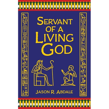Servant of a Living God: A Novel of Ancient Egypt
