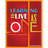 Learning to Live As One
