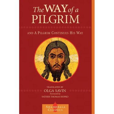 The Way of a Pilgrim and a Pilgrim Continues His Way