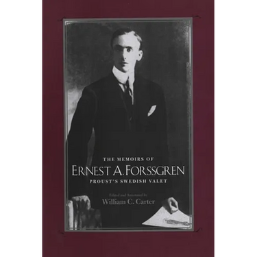 Memoirs of Ernest A. Forssgren: Proust's Swedish Valet