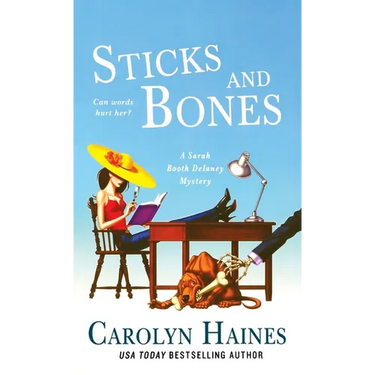 Sticks and Bones: A Sarah Booth Delaney Mystery