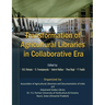 Transformation of Agricultural Libraries In Collaborative Era