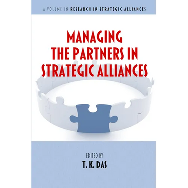 Managing the Partners in Strategic Alliances